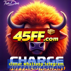 clonar whatsapp telegram